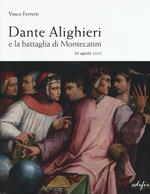 Dante Alighieri e la battaglia di Montecatini. 29 agosto 1315