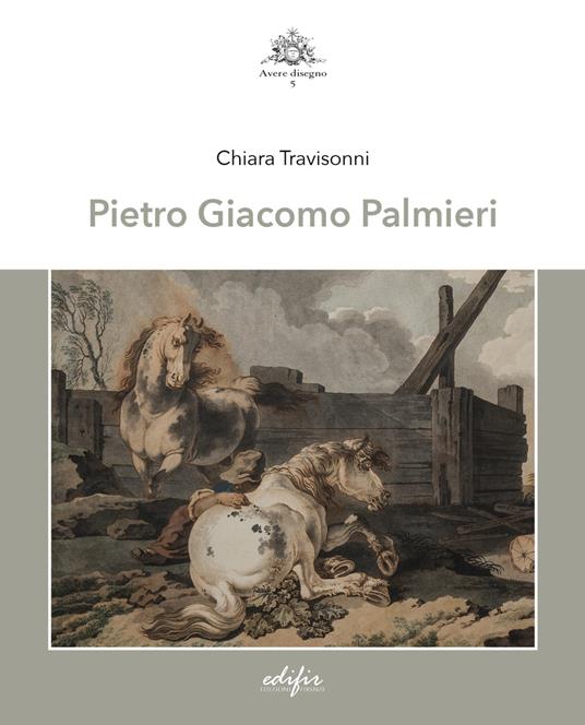 Pietro Giacomo Palmieri. Ediz. illustrata - Chiara Travisonni - copertina