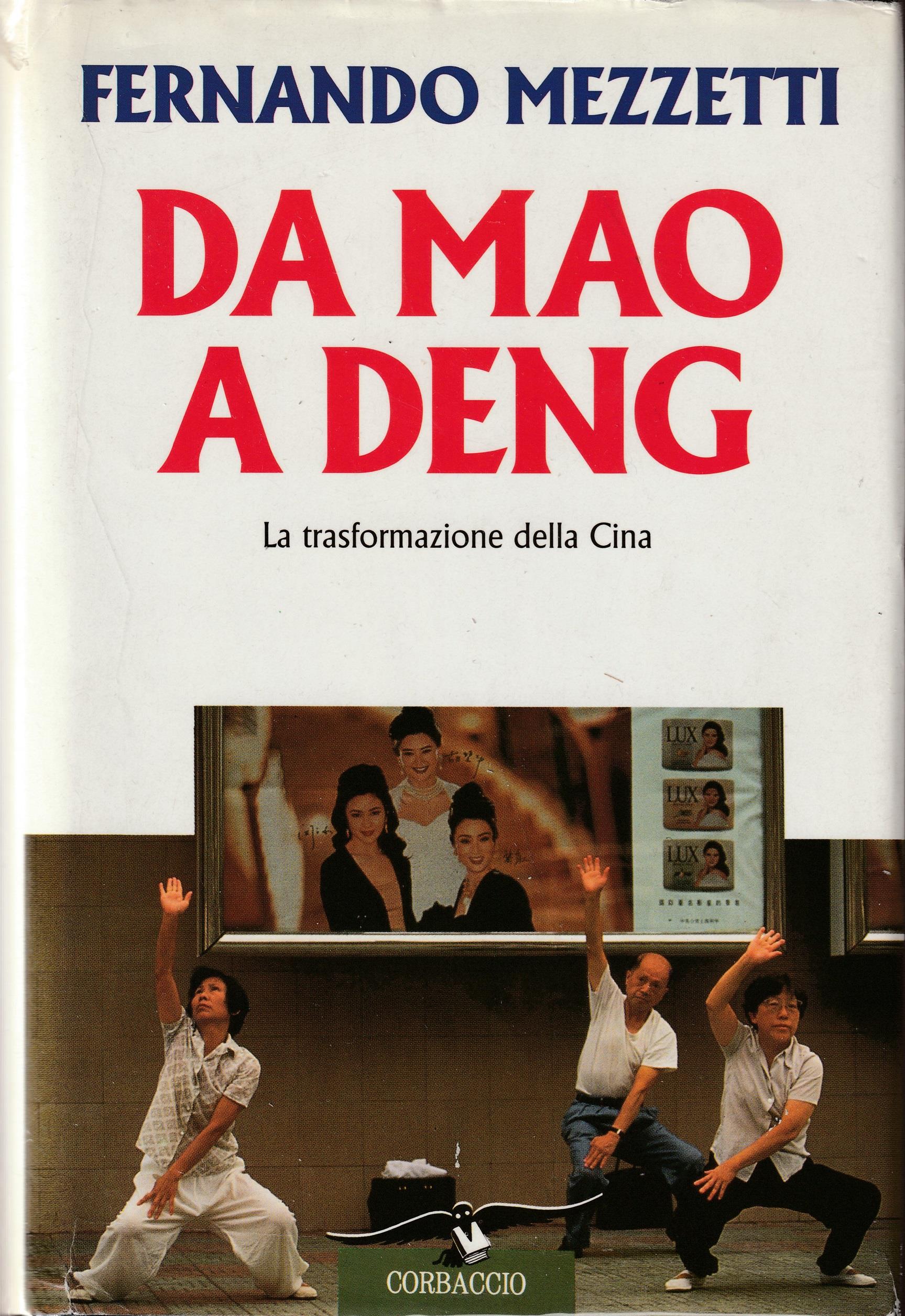 Da Mao a Deng. La trasformazione della Cina