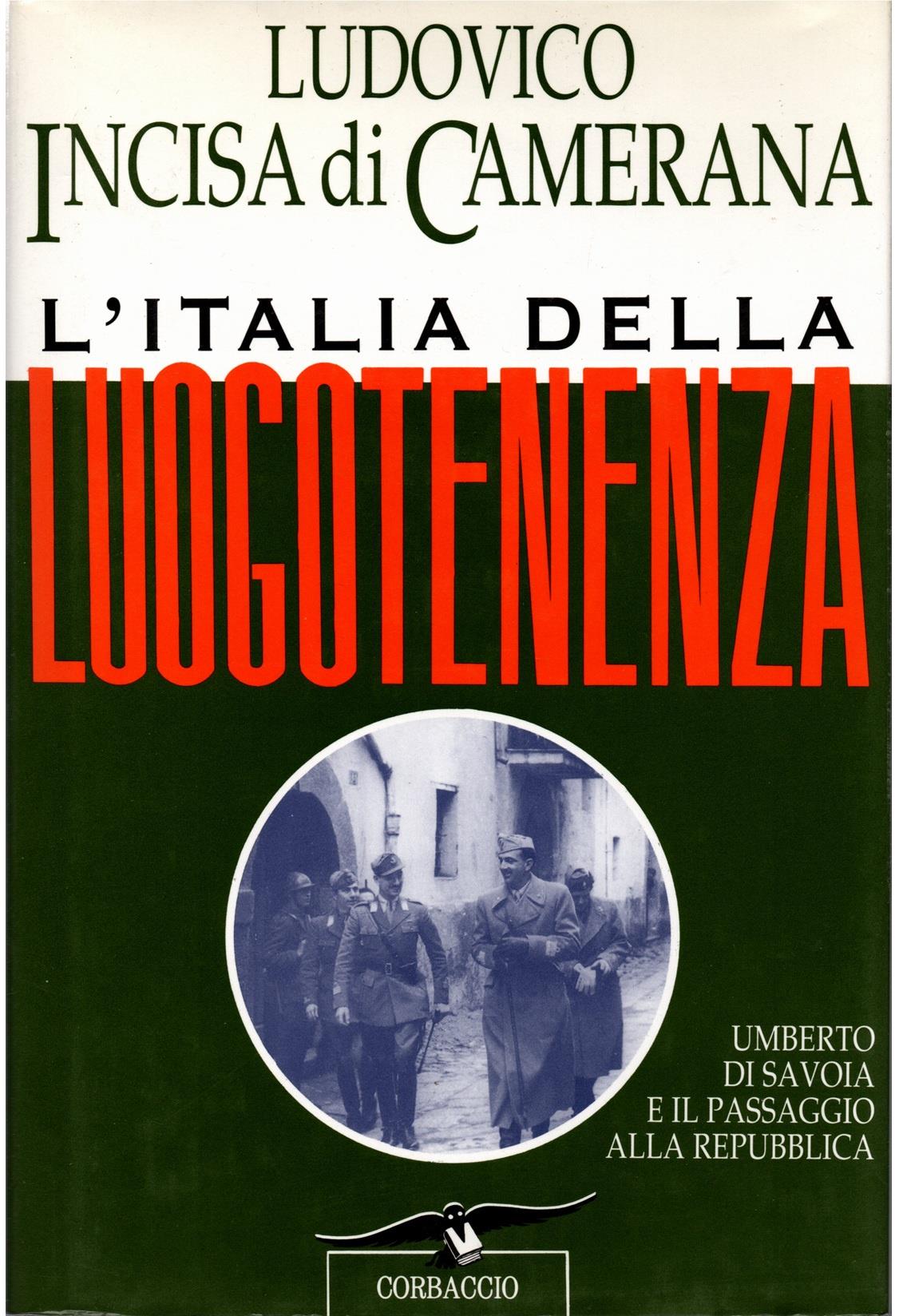 L' Italia della luogotenenza. Umberto di Savoia e il passaggio alla Repubblica