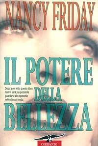 Il potere della bellezza - Nancy Friday - copertina