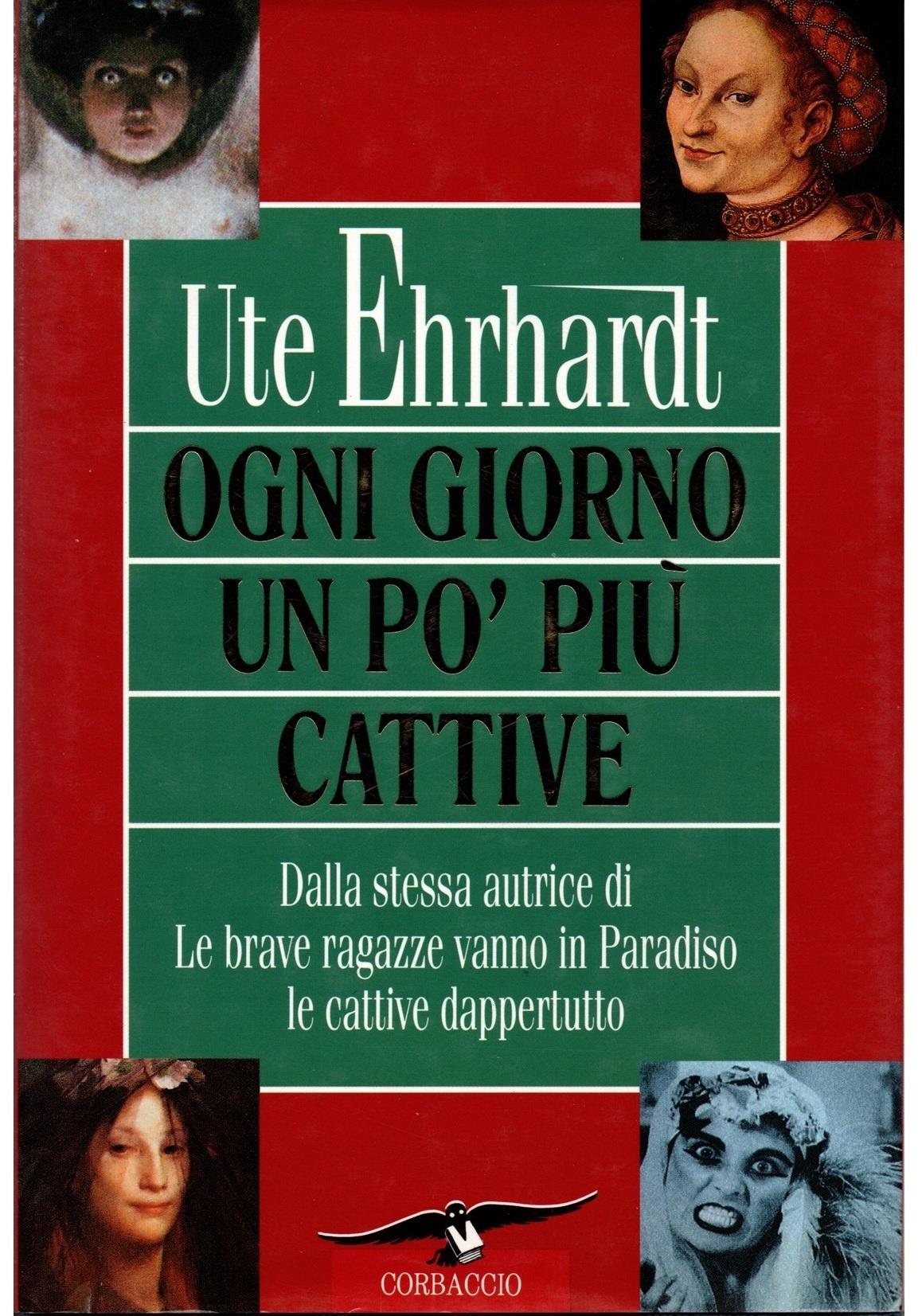Ogni giorno un po' più cattive