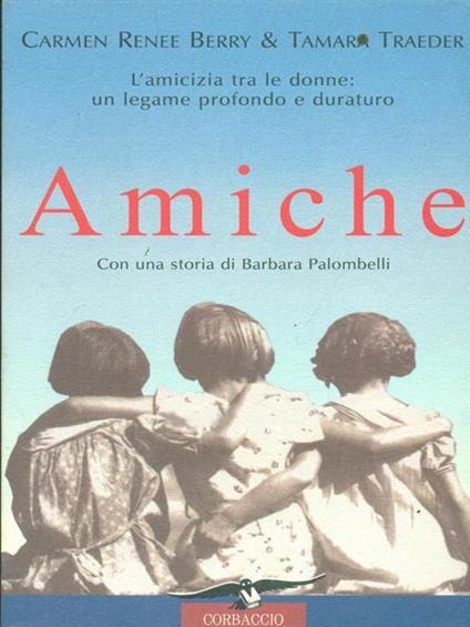 Amiche - Carmen R. Berry,Tamara Traeder - copertina