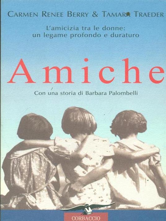 Amiche - Carmen R. Berry,Tamara Traeder - copertina