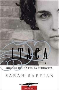 Itaca. Ricordi di una figlia ritrovata - Sarah Saffian - copertina