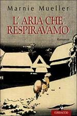 L'aria che respiravamo