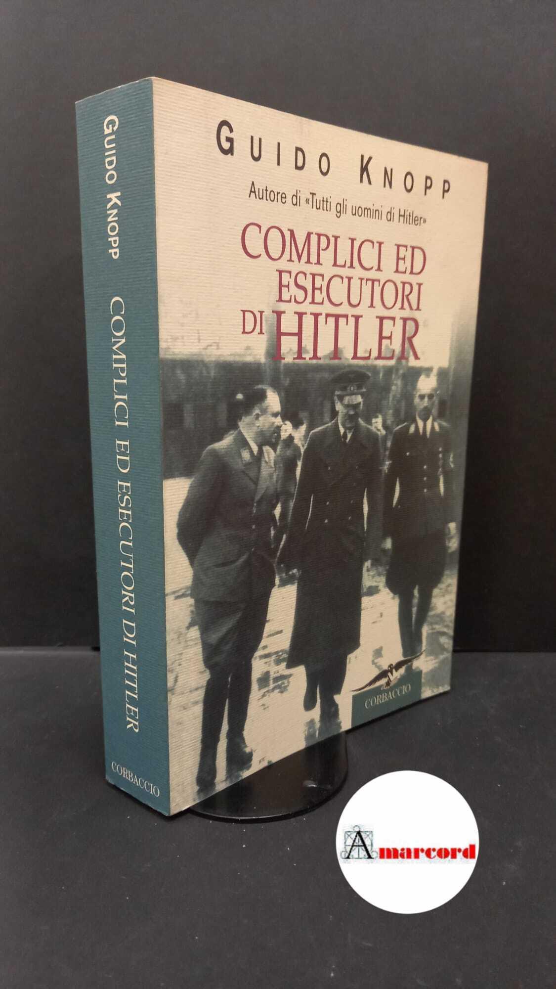 Complici ed esecutori di Hitler