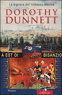 A est di Bisanzio - Dorothy Dunnett - copertina