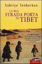 La mia strada porta in Tibet