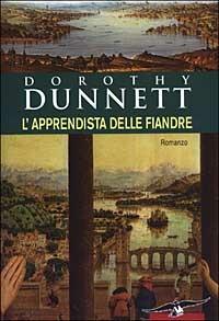 L' apprendista delle Fiandre - Dorothy Dunnett - copertina