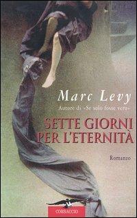 Sette giorni per l'eternità - Marc Levy - copertina