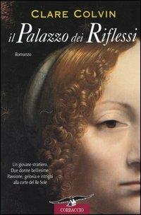 Il palazzo dei riflessi - Clare Colvin - copertina