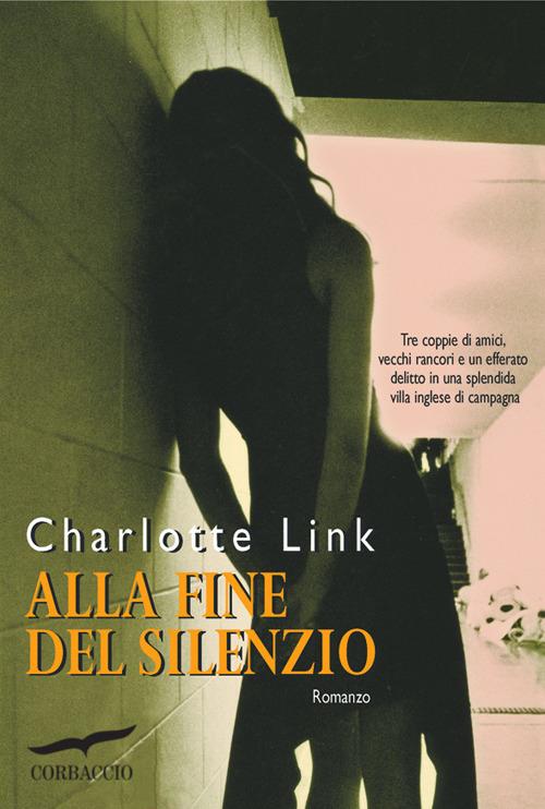 Alla fine del silenzio - Charlotte Link - copertina
