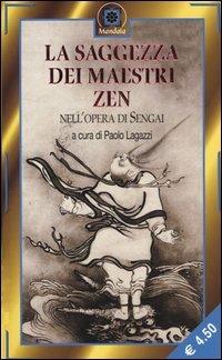 La saggezza dei maestri Zen nell'opera di Sengai - copertina