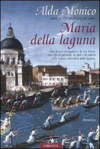 Maria della laguna - Alda Monico - copertina