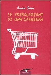 Le tribolazioni di una cassiera - Anna Sam - copertina