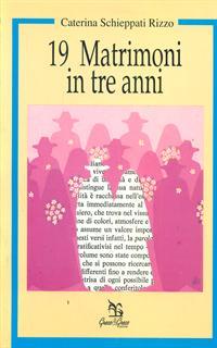 Diciannove matrimoni in 3 anni