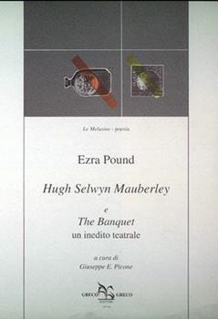Libro Hugh Selwyn Mauberley-The banquet Ezra Pound
