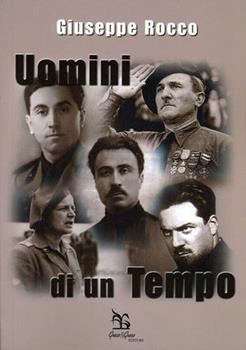 Libro Uomini di un tempo Giuseppe Rocco