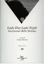 Lady day, lady night. Interpretare Billie Holiday
