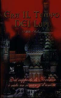 Era il tempo dei lupi