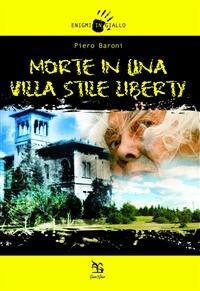 Morte in una villa stile liberty - Piero Baroni - copertina