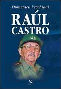 Raúl Castro - Domenico Vecchioni - copertina