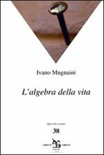 L' algebra della vita