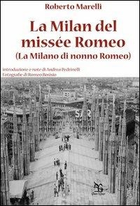 La Milan del missée Romeo (La Milano di nonno Romeo) - Roberto Marelli - copertina