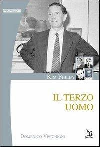 Kim Philby. Il terzo uomo - Domenico Vecchioni - copertina