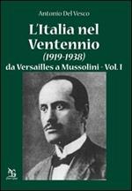 L'Italia nel Ventennio (1919-1938). Vol. 1: Da Versailles a Mussolini