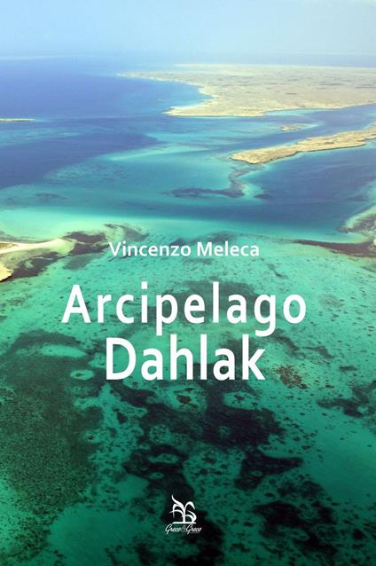 Arcipelago Dahlak - Vincenzo Meleca - copertina