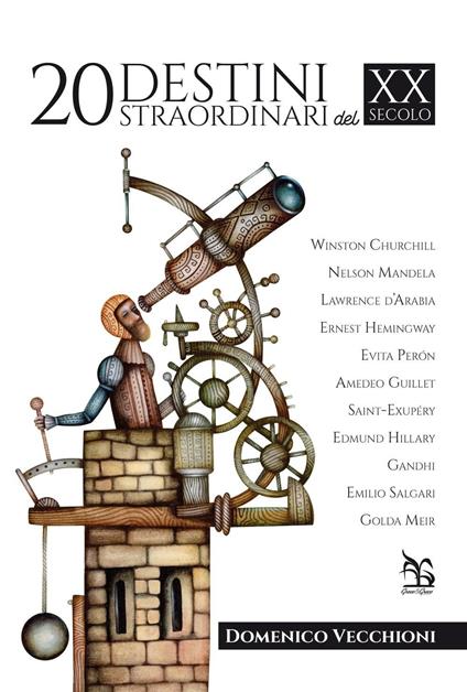 20 destini straordinari del XX secolo - Domenico Vecchioni - copertina