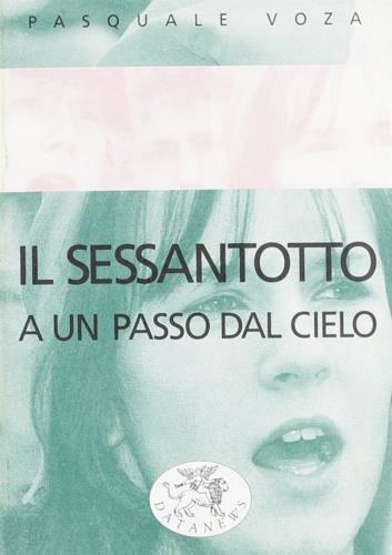 Il Sessantotto. A un passo dal cielo - Pasquale Voza - copertina