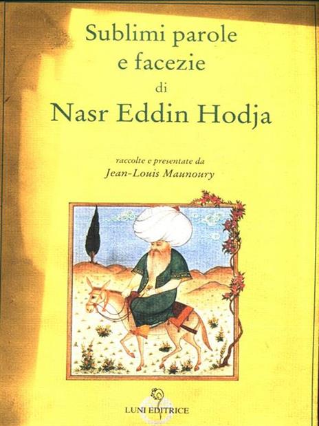 Sublimi parole e facezie di Nasr Eddin Hodja - Jean-Louis Maunoury - 4