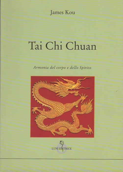 Tai Chi Chuan. Armonia del corpo e dello spirito