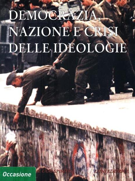 Annali della Fondazione Ugo Spirito (1997). Vol. 9: Democrazia, nazione e crisi delle ideologie. - copertina