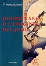 Jigoro Kano o l'origine del judo