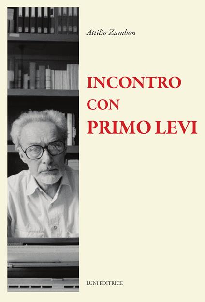 Incontro con Primo Levi - Attilio Zambon - copertina