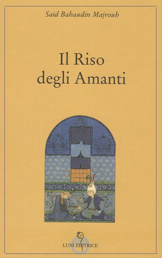 Il riso degli amanti - Bahaudin Majrouh Said - copertina