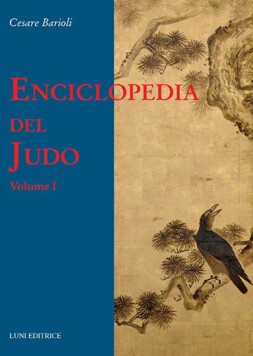 Enciclopedia del judo. Vol. 1 - Cesare Barioli - copertina