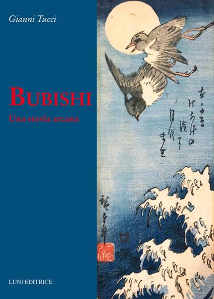 Bubishi. Una storia arcana - Gianni Tucci - copertina