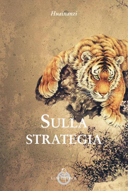 Sulla strategia. Huainanzi - copertina
