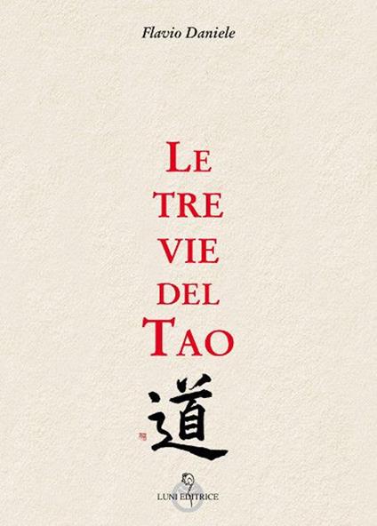 Le tre vie del tao - Flavio Daniele - copertina