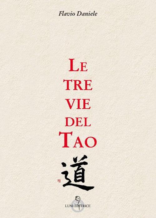 Le tre vie del tao - Flavio Daniele - copertina