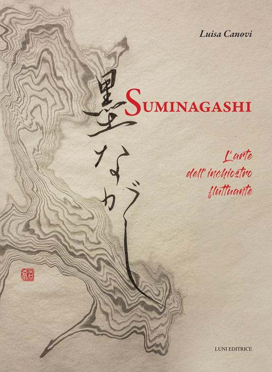 Suminagashi. L'arte dell’inchiostro fluttuante - Luisa Canovi,Huhō Hayashi Tomiko - copertina