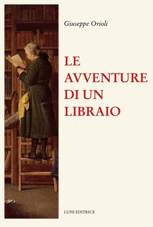 Le avventure di un libraio - Giuseppe Orioli - copertina