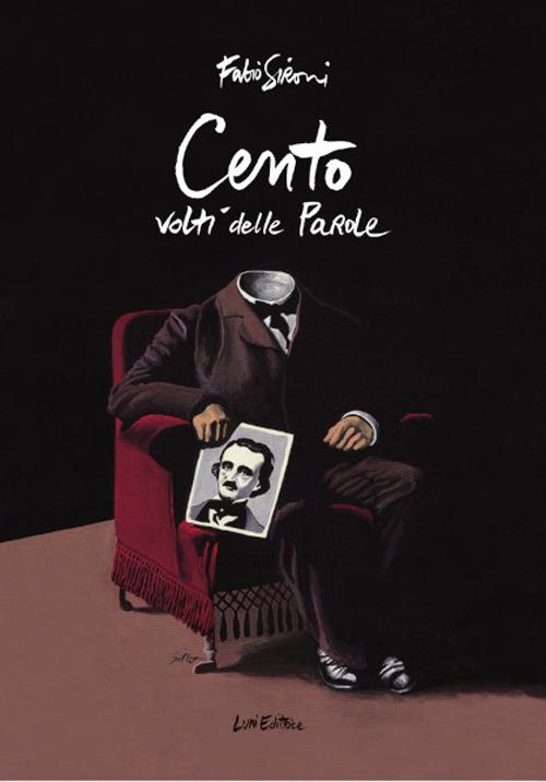 Cento volti delle parole. Ediz. a colori - Fabio Sironi - copertina