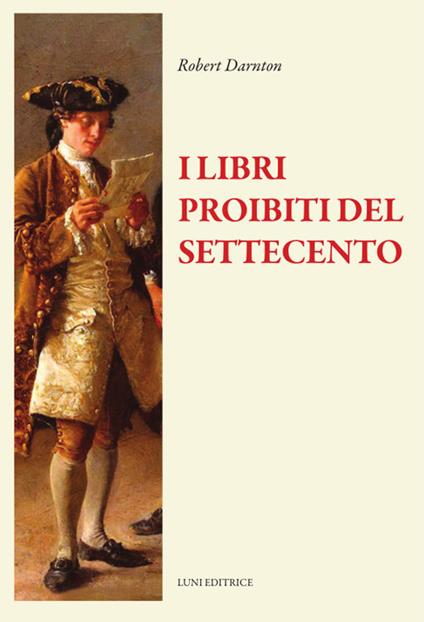 I libri proibiti del Settecento - Robert Darnton - copertina