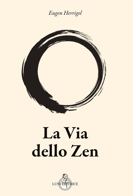La via dello zen - Eugen Herrigel - copertina